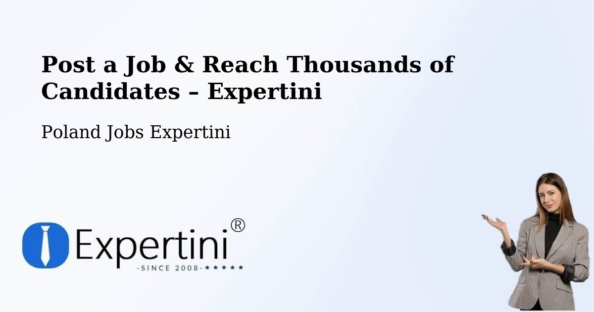 Post a Job in Kłecko – Hire the Right Talent - Kłecko, Poland Jobs Expertini