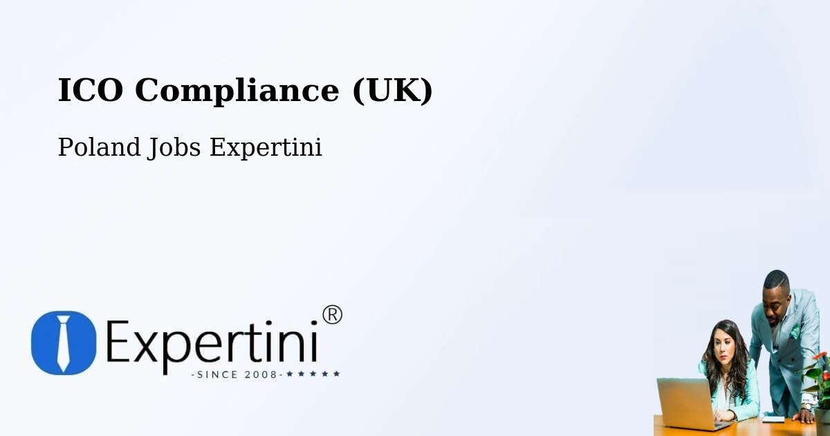 UK Data Protection & ICO Compliance – Kłecko - Poland Jobs Expertini